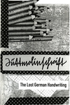 Sutterlinschrift : The Lost German Handwriting