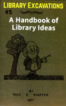 Library Excavations : A Handbook of Library Ideas by Special Collections, Fleet Library, and Marc Fischer