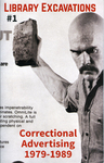 Library Excavations : Correctional Advertising 1979-1989 by Special Collections, Fleet Library, and Marc Fischer