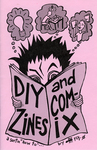 DIY Zines and Comix : a sorta "how to"