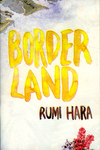 Border Land by Special Collections, Fleet Library, and Rumi Hara