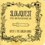 Slowquest : A Pick Your Path Adventure Zine | Quest I : The Goblin Guard by Special Collections, Fleet Library, and Bodie Hartley