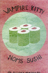 Vampire Kitty, Noms Sushi by Special Collections, Fleet Library, and Elliott Junkyard