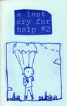 A Last Cry for Help by Special Collections, Fleet Library, and Dave Kiersh