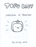 Tofu Baby : collection of favorites by Special Collections, Fleet Library, and Missy Kulik