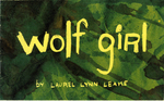 Wolf Girl by Special Collections, Fleet Library, and Laurel Lynn Leake