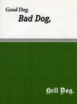 Good Dog, Bad Dog, Hell Dog by Special Collections, Fleet Library, and Mei Lenehan