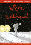When I Returned :A Center for Cartoon Studies Production by Special Collections, Fleet Library, and Noah Van Sciver