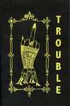 Trouble by Special Collections, Fleet Library, and Xander Marro