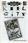 Kill City : comics and stories by Special Collections, Fleet Library, and Dave Mitchell
