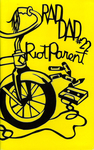 Rad Dad : Riot Parent by Special Collections, Fleet Library, and Tomas Moniz