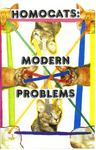 HomoCats : Modern Problems by Special Collections, Fleet Library, and J. Morrison