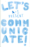 Let's Communicate! by Special Collections, Fleet Library, and Misha Murasovs