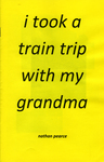 I took a train trip with my grandma by Special Collections, Fleet Library, and Nathan Pearce