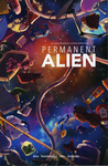 Permanent Alien : an asian american comics anthology by Special Collections, Fleet Library, Cha, Rodriguez, and Wei