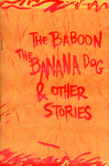 The Baboon, The Banana Dog & Other Stories by Special Collections, Fleet Library, Dakarai Washington, and Providence Comics Consortium