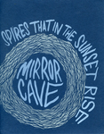 Mirror Cave : Spires that in the Sunset Rise by Special Collections, Fleet Library, and Erik Reuland