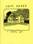Shit's Fucked : a positivity guide by Special Collections, Fleet Library, and Gina Sarti