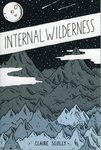 Internal Wilderness by Special Collections, Fleet Library, and Claire Scully