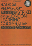 Strike! Radical Pedagogy and London Learning Cooperative by Special Collections and Fleet Library
