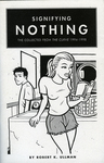 Signifying Nothing : The Collected <em>From the Curve</em> 1994-1998 by Special Collections, Fleet Library, and Robert Ulman