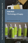 The Ecology of Supply by Special Collections, Fleet Library, Bonnie Fortune, and Lisa Skou