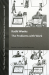 The Problems with Work by Special Collections, Fleet Library, Bonnie Fortune, and Lisa Skou