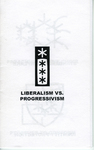 Liberalism vs. Progressivism by Special Collections, Fleet Library, and Neil Horsky