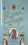 Mama Bruja by Special Collections, Fleet Library, and Cat Huang