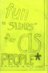 Fun "slurs" for CIS People by Special Collections, Fleet Library, and Noraa