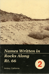 Names Written in Rocks Along Rt. 66, Amboy, California