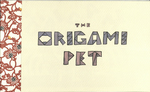 The Origami Pet by Special Collections, Fleet Library, and Dan Moynihan