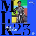 MLK 2023: Thelma Golden by Center for Social Equity & Inclusion and Student Affairs