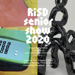 2020 RISD Senior Show by Campus Exhibitions and James Goggin